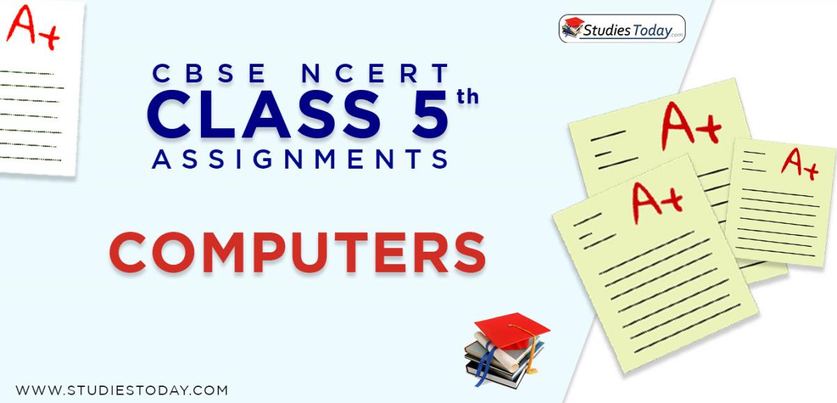 Assignments for Class 5 Computers PDF Download